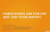 Participants are for life, not just your survey!
