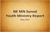 Youth Ministry Report 2013 NE MN Synod Assembly
