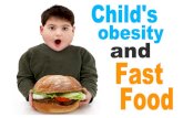 Childs obesity and fast food
