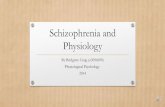 Schizophrenia and physiology