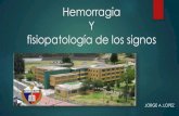 Hemorragias y fisiopatologia de signos