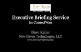 Executive Briefing Service for Connectwise overview 2014 07-28