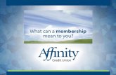 What can a membership with Affinity Credit Union mean to you