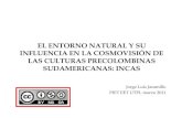 el entorno natural y su influencia en la cosmovisión de las culturas precolombinas sudamericanas - incas