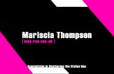 Mariscia Thompson-Snapshot of Graduate School work and how I think....