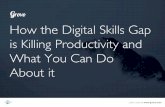 How the Digital Skills Gap is Killing Productivity and What You Can Do About it