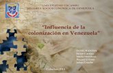 Trabajo grupal historia (Influencia de la Colonización en Venezuela)