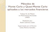 Mote Carlo y Quasi-Monte Carlo aplicado a los mercados financieros