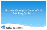 How to Manage & Grow YOUR Teaching Business!
