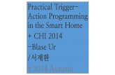Practical trigger action programming in the smart home