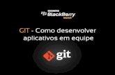 GIT - Como desenvolver aplicativos em equipe