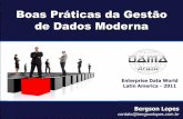 Gestão de Dados Moderna - Enterprise Data World Latin America - Agosto/2011