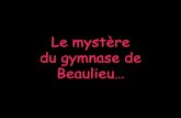 Le mystère de Beaulieu...