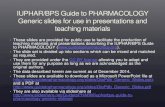 IUPHAR/BPS Guide to PHARMACOLOGY generic slideset