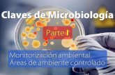 Trailer Claves de Microbiología 1 - Monitorización ambiental en áreas de ambiente controlado