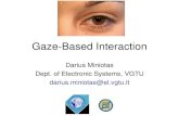 WUD 2010 D.Miniotas - Gaze-Based Interaction