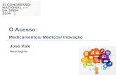 “O Acesso: Medicamentos / Médicos / Inovação” - José Vale, XI Congresso Nacional da SPEM