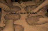 Making bred in latvia