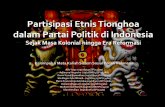 Partisipasi Etnis Tionghoa dalam Partai Politik di Indonesia Sejak Masa Kolonial hingga Era Reformasi