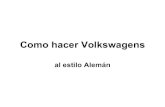 Como hacer Volkswagens al estilo aleman