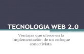 Tecnologia Web 2 y el enfoque Conectivista