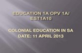 Colonial education2 slides 10 april 2013