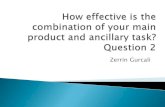 How effective is the combination of your main production - Media Question