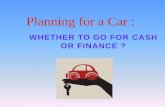 Planning For A Car Cash Or Finance