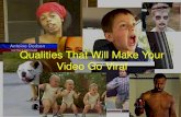 Qualities That Make A Video Go Viral