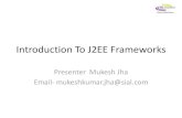 Introduction to j2 ee frameworks