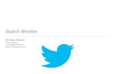 Search at Twitter: Presented by Michael Busch, Twitter