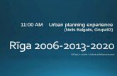 Riga city development 2006-2013-2020 PESTLE
