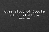 Case study of Google Cloud Platform