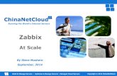 ChinaNetCloud - Using Zabbix Monitoring at Scale - Zabbix Conference 2014