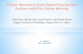 Faster recovery from operating system failure & file cache missing