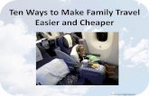 Ten Tips to Make Family Travel Cheaper and Easier