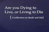 Sermon dying to live, or living to die pog 2014