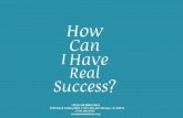 How Can I Have Real Success?