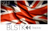 BLSTK Replay N°14 > semaine du 12.07 au 18.07