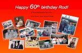 Rod 60th B Day