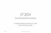 JIT 2014 - Poimintoja muutoksista