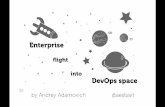Andrey Adamovich - Enterprise flight into DevOps space - ConFu
