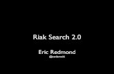 Eric Redmond – Distributed Search on Riak 2.0 - NoSQL matters Barcelona 2014