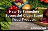 How To Formulate Successful Clean Label Food Products