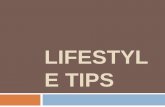 Lifestyle tips