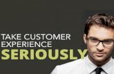 How To Take Customer Experience Seriously