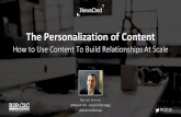 Content Marketing Personalization: Build Relationships At Scale