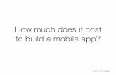 How much does it cost to build a mobile app?