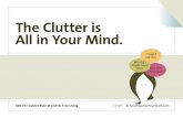 The Clutter is all in Your Mind