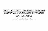 Photo Clipping, Masking, Tracing, Cropping and Resizing @ PHOTO EDITING INDIA
